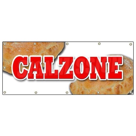 Signmission CALZONE BANNER SIGN pizza italian restaurant food spaghetti fresh baked B-120 Calzone